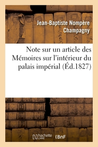 NOTE SUR UN ARTICLE DES MEMOIRES SUR L'INTERIEUR DU PALAIS IMPERIAL - ET SUR LA CONCLUSION DE LA PAI