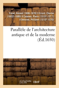 PARALLELE DE L'ARCHITECTURE ANTIQUE ET DE LA MODERNE