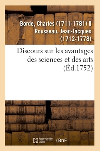 DISCOURS SUR LES AVANTAGES DES SCIENCES ET DES ARTS. ACADEMIE DES SCIENCES ET BELLES-LETTRES DE LYON