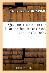 Quelques observations sur la langue siamoise et sur son écriture