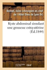 KYSTE ABDOMINAL SIMULANT UNE GROSSESSE EXTRA-UTERINE