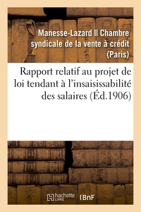 RAPPORT RELATIF AU PROJET DE LOI TENDANT A L'INSAISISSABILITE DES SALAIRES