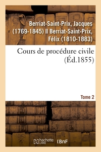 COURS DE PROCEDURE CIVILE. TOME 2