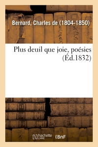 PLUS DEUIL QUE JOIE, POESIES