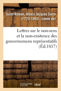 LETTRES AU MERCURE DE FRANCE, SUR LE NON-SENS ET LA NON-EXISTENCE DES GOUVERNEMENS REPRESENTATIFS