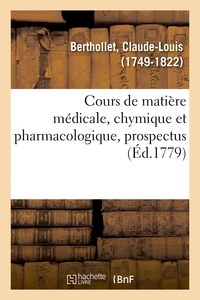 COURS DE MATIERE MEDICALE, CHYMIQUE ET PHARMACOLOGIQUE, PROSPECTUS