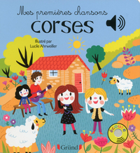 Mes premières chansons corses - Livre sonore avec 6 puces - Dès 1 an