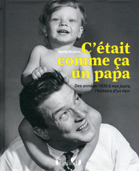 C'était comme ça un papa