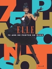 ELLE, 75 ANS DE PHOTOS DE MODE