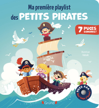 MA PREMIERE PLAYLIST DES PETITS PIRATES