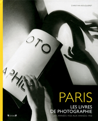 Paris, les livres de photographie des années 20 aux années 50