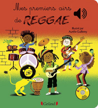 Mes premiers airs de Reggae - Livre sonore avec 6 puces - Dès 1 an