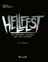 HELLFEST - LE FESTIVAL RACONTE PAR LES GROUPES