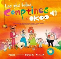 LES PLUS BELLES COMPTINES D'OKOO - LIVRE SONORE AVEC 6 PUCES AVEC LES EXTRAITS ORIGINAUX - DES 1 AN