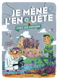 Je mène l'enquête - Chez les espions