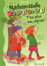 Mademoiselle Zouzou tome 9 - T'es plus ma copine!