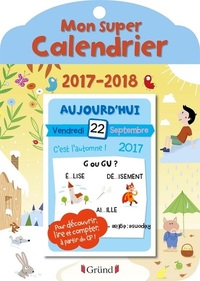 Mon super calendrier - Année scolaire 2017-2018