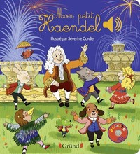 MON PETIT HAENDEL - LIVRE SONORE AVEC 6 PUCES - DES 1 AN