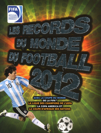 Les records du monde du football FIFA 2012