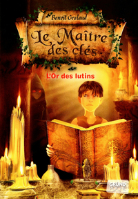 Le maître des clés tome 2 - L'or des lutins