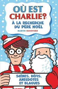 OU EST CHARLIE ? A LA RECHERCHE DU PERE NOEL
