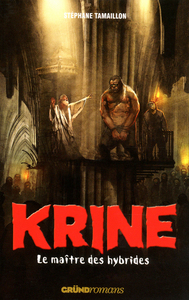 Krine tome 3 - Le maître des Hybrides