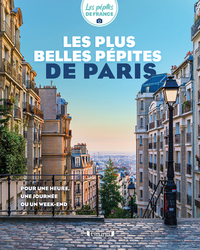 LES PLUS BELLES PEPITES DE PARIS