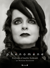 Phénomène, portraits et entretiens d'Amélie Nothomb