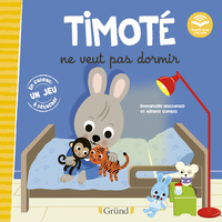 TIMOTE NE VEUT PAS DORMIR (ECOUTE AUSSI L'HISTOIRE)