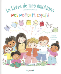 LE LIVRE DES MES EMOTIONS - MES MEILLEURS COPAINS