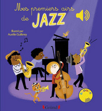 MES PREMIERS AIRS DE JAZZ - LIVRE SONORE AVEC 6 PUCES - DES 1 AN