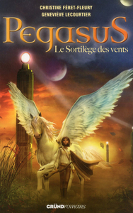 Pegasus tome 2 - Le sortilège des vents