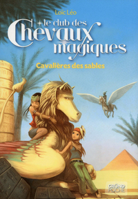 Le club des chevaux magiques tome 11 cavalières des sables