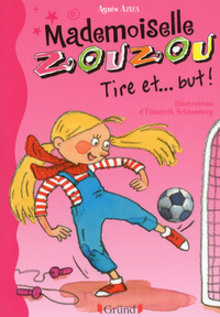 Mademoiselle Zouzou n14 tire et... but !