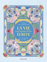 Cultive ton journal intime - La vie vaut la peine d'être écrite