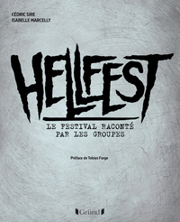 HELLFEST, LE FESTIVAL RACONTE PAR LES GROUPES