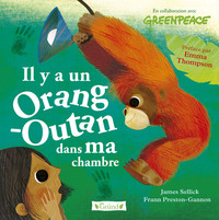 IL Y A UN ORANG-OUTAN DANS MA CHAMBRE