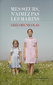 MES SOEURS N'AIMEZ PAS LES MARINS