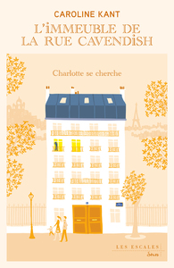 L'Immeuble de la rue Cavendish - Tome 2 Charlotte se cherche