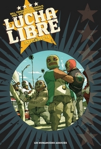 Lucha Libre - intégrale V1