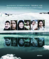 TROPIC ICE - DIALOG BETWEEN PLACES AFFECTED BY CLIMATE CHANGE