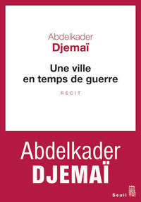 UNE VILLE EN TEMPS DE GUERRE