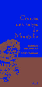 Contes des sages de Mongolie