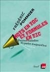 MOTS EN TOC ET FORMULES EN TIC - PETITES MALADIES DU PARLER D'AUJOURD'HUI