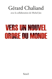 VERS UN NOUVEL ORDRE DU MONDE