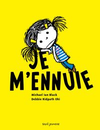 JE M'ENNUIE!
