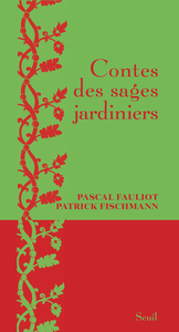 CONTES DES SAGES JARDINIERS