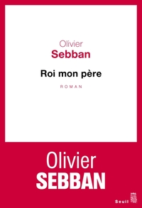 ROI MON PERE