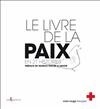 LE LIVRE DE LA PAIX - EN 21 HISTOIRES