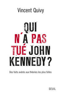 Qui n'a pas tué John Kennedy?